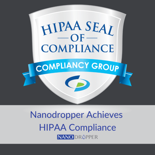 Nanodropper+Achieves+HIPAA+Compliance