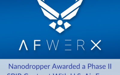 Nanodropper Awarded a Phase II SBIR Contract With U.S. Air Force