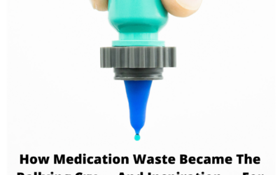 How Medication Waste Became The Rallying Cry — And Inspiration — For Nanodropper